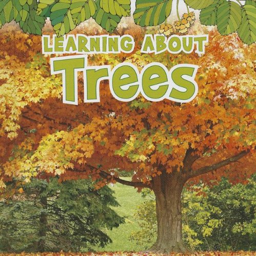 9781410954022: Learning About Trees (The Natural World)