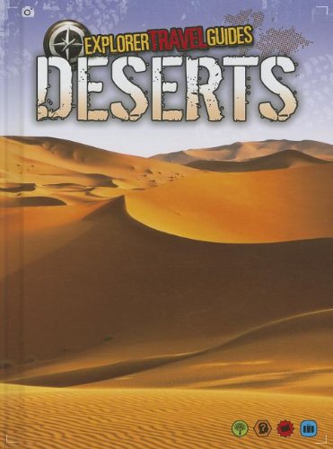 Deserts: An Explorer Travel Guide (Explorer Travel Guides) (9781410954299) by Hunter, Nick