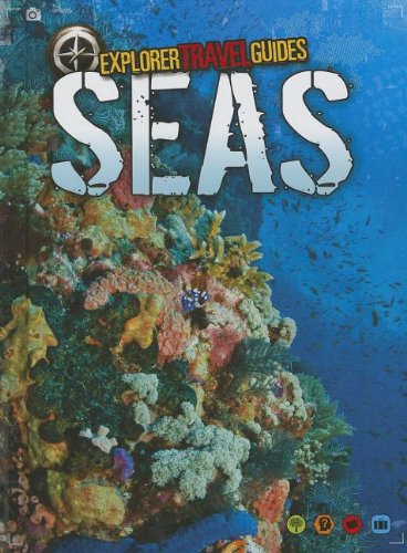 Stock image for Seas : An Explorer Travel Guide for sale by Better World Books