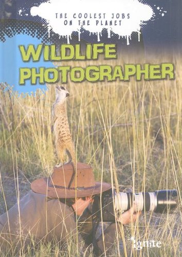 Beispielbild fr Wildlife Photographer : The Coolest Jobs on the Planet zum Verkauf von Better World Books