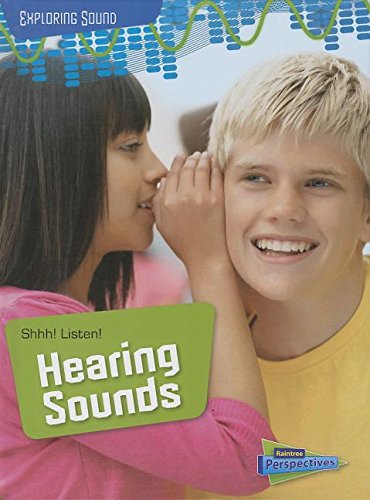 Stock image for Shhh! Listen!: Hearing Sounds for sale by Better World Books: West