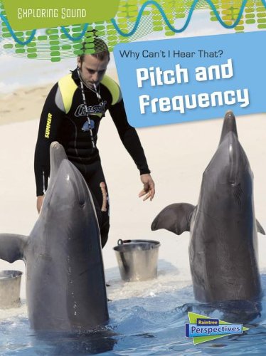 Beispielbild fr Why Can't I Hear That?: Pitch and Frequency zum Verkauf von Better World Books