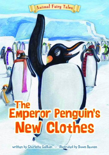 9781410961211: The Emperor Penguin's New Clothes (Animal Fairy Tales)