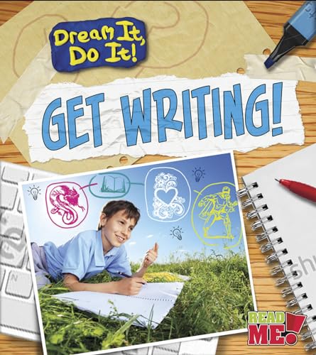 Beispielbild fr Get Writing! (Dream It, Do It!) zum Verkauf von BookOutlet