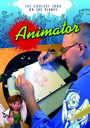 9781410966407: Animator: The Coolest Jobs on the Planet