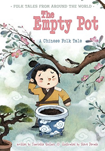

The Empty Pot: A Chinese Folk Tale (Folk Tales From Around the World)
