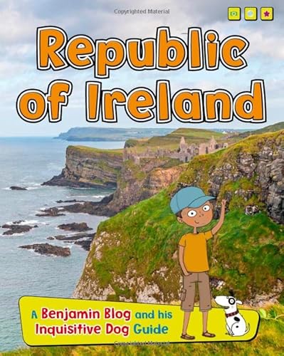 Beispielbild fr Republic of Ireland : A Benjamin Blog and His Inquisitive Dog Guide zum Verkauf von Better World Books