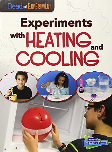 9781410979032: Experiments with Heating and Cooling (Raintree Perspectives)