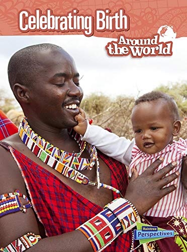 Stock image for Celebrating Birth Around the World for sale by Better World Books