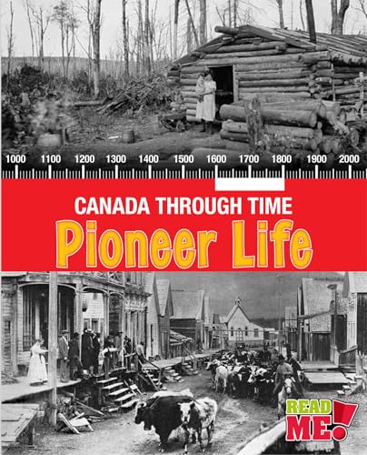 9781410981233: Pioneer Life (Canada Through Time)