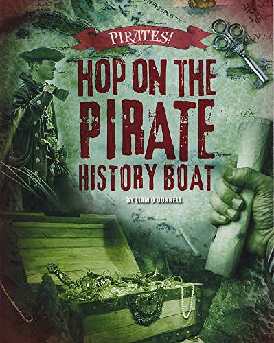 Stock image for Hop on the Pirate History Boat (Pirates!) for sale by Bookmonger.Ltd