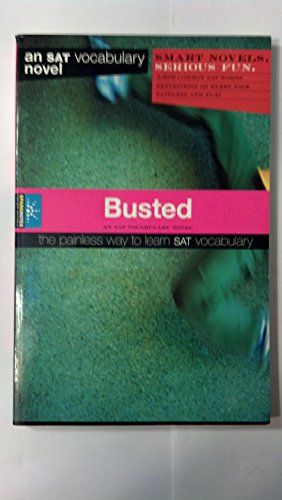 9781411400818: Busted (Smart Novels: Vocabulary) (SAT Vocabulary Novels)