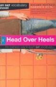 Beispielbild fr Head Over Heels: an SAT Vocabulary Novel zum Verkauf von SecondSale