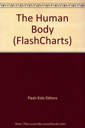 Imagen de archivo de The Spark Charts Flash Charts Human Body (Flash Kids Flash Charts) a la venta por Hay-on-Wye Booksellers