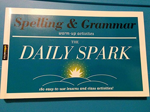 Stock image for Spelling & Grammar (The Daily Spark): 180 Easy-to-Use Lessons and Class Activities! for sale by Gulf Coast Books
