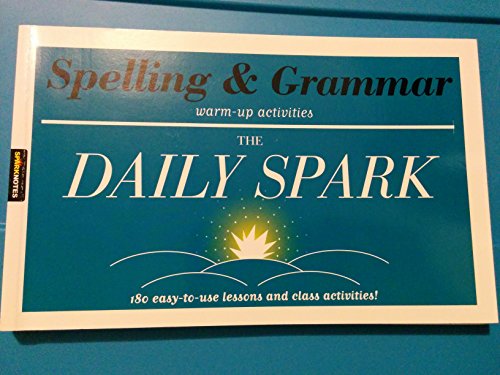 9781411402256: Spelling & Grammar (The Daily Spark): 180 Easy-to-Use Lessons and Class Activities!