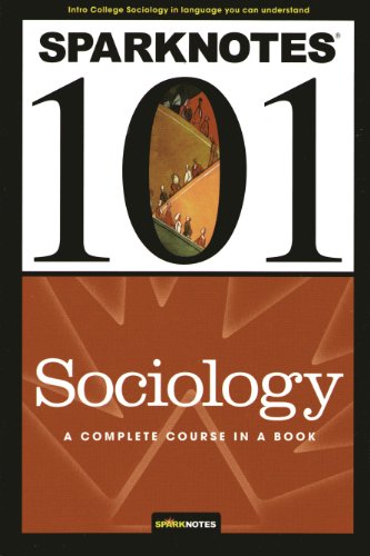 Stock image for Sparknotes 101 Sociology for sale by Books of the Smoky Mountains