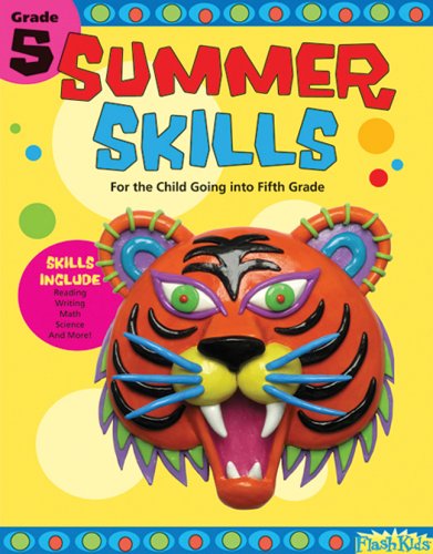 Stock image for Summer Skills 5: For the Child Going Into Fifth Grade for sale by Better World Books: West