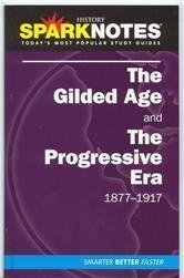 The Gilded Age (SparkNotes History Note) (SparkNotes History Notes) (9781411404243) by SparkNotes