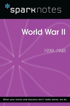 World War II (SparkNotes History Note) (SparkNotes History Notes) (9781411404281) by SparkNotes