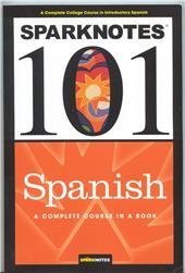 Beispielbild fr SparkNotes 101 Spanish zum Verkauf von Front Cover Books