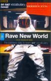 Stock image for Rave New World: An SAT Vocabulary Novel (An SAT Vocabulary Novel) for sale by Orion Tech