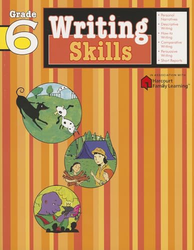 Writing Skills: Grade 6 (Flash Kids Harcourt Family Learning) (9781411404830) by Flash Kids Editors