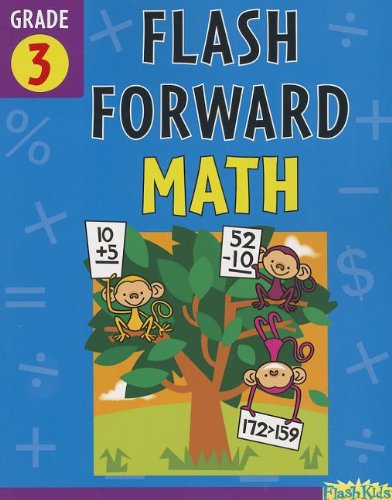 Flash Forward Math: Grade 3 (Flash Kids Flash Forward) (9781411406391) by Flash Kids Editors