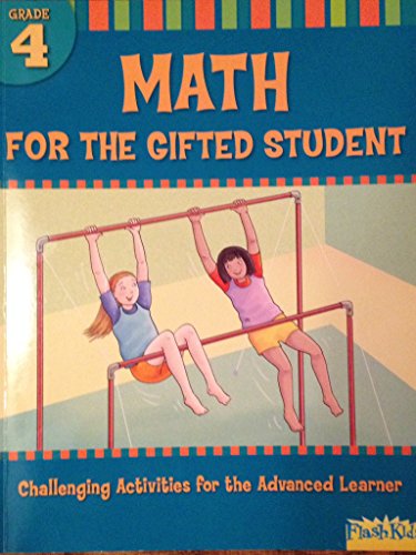 Beispielbild fr Math for the Gifted Student Grade 4 (For the Gifted Student) zum Verkauf von Better World Books