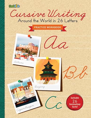 Cursive Writing: Around the World in 26 Letters (9781411463455) by Flash Kids Editors