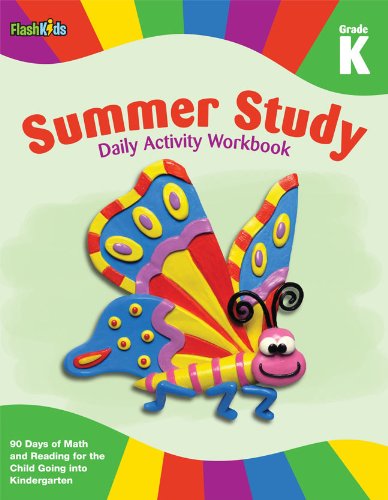 Summer Study Daily Activity Workbook: Grade K (Flash Kids Summer Study) (9781411465398) by Flash Kids Editors