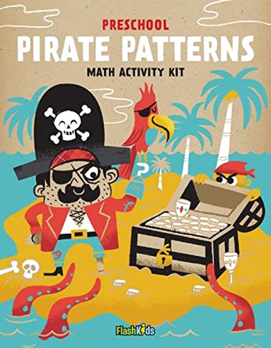 Pirate Patterns: Math Activity Kit (9781411465527) by Flash Kids Editors