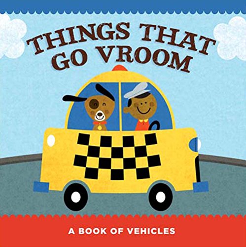 9781411475892: Things That Go Vroom: A Book of Vehicles