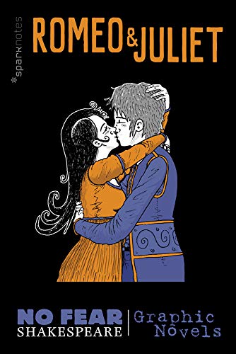 Beispielbild fr Romeo and Juliet (No Fear Shakespeare Graphic Novels) (Volume 3) (No Fear Shakespeare Illustrated) zum Verkauf von BooksRun