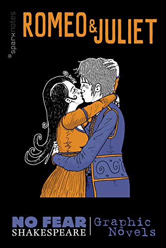 Imagen de archivo de Romeo and Juliet (No Fear Shakespeare Graphic Novels) (Volume 3) (No Fear Shakespeare Illustrated) a la venta por -OnTimeBooks-