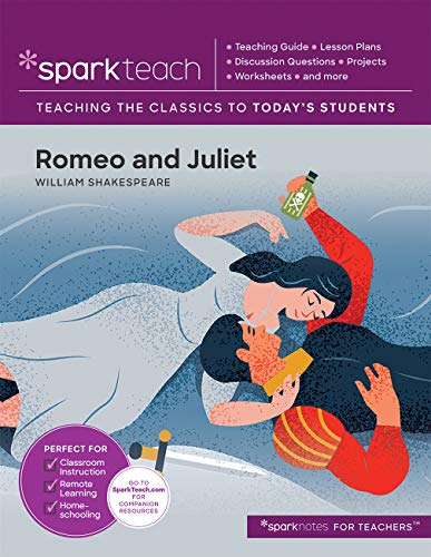Beispielbild fr Romeo and Juliet (SparkTeach): Lesson Plans, Discussion Questions, Projects, Worksheets, and More zum Verkauf von Monster Bookshop