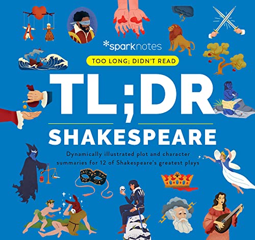 Beispielbild fr TL;DR Shakespeare: Dynamically illustrated plot and character summaries for 12 of Shakespeare's greatest plays (Too Long; Didn't Read) zum Verkauf von BooksRun