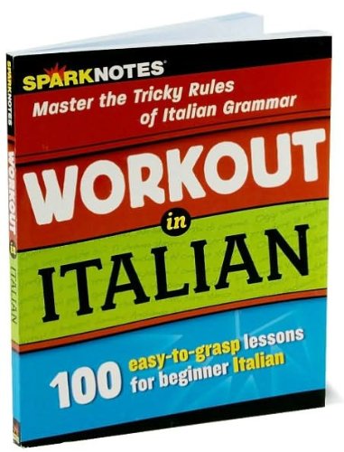 Stock image for Workout in Italian (SparkNotes) for sale by LibraryMercantile
