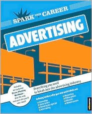 Stock image for Spark Your Career in Advertising (SparkNotes) for sale by HPB-Emerald