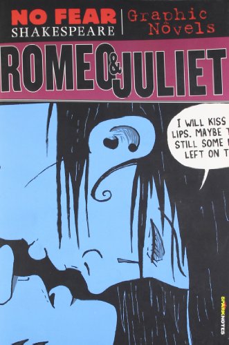 Beispielbild fr Romeo and Juliet (No Fear Shakespeare Graphic Novels) zum Verkauf von Better World Books