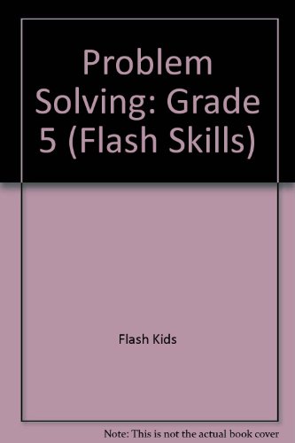 Beispielbild fr Problem Solving: Grade 5 (Flash Skills) zum Verkauf von Wonder Book