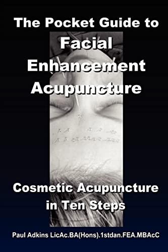 Beispielbild fr The Pocket Guide to Facial Enhancement Acupuncture: Cosmetic Acupuncture in Ten Steps zum Verkauf von WorldofBooks