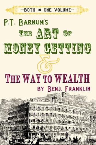 Imagen de archivo de The ART of MONEY GETTING & The Way to Wealth a la venta por dsmbooks