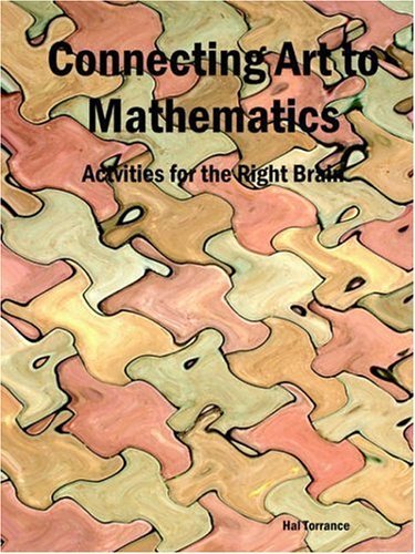 Imagen de archivo de Connecting Art to Mathematics: Activities for the Right Brain a la venta por Bill's Books