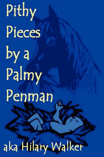 Stock image for Pithy Pieces by a Palmy Penman for sale by PBShop.store US