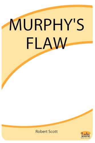 Murphy's Flaw (9781411604162) by Scott, Robert