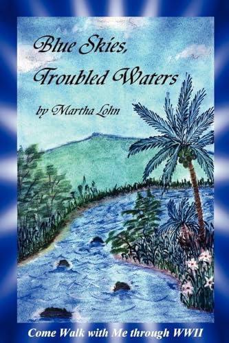 Stock image for Blue Skies, Troubled Waters for sale by -OnTimeBooks-