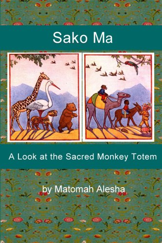 9781411606432: Sako Ma: A Look At The Sacred Monkey Totem