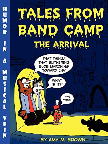 

Tales from Band Camp: The Arrival