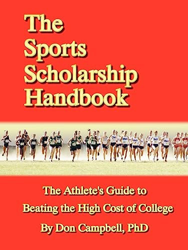 9781411609532: The Sports Scholarship Handbook: The Athlete's Guide to Beating the High Cost of College